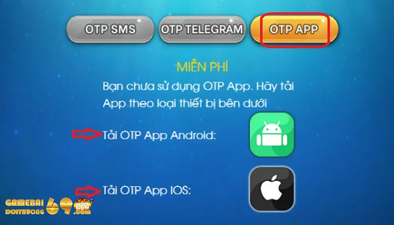 Tải OTP App về thiết bị đang sử dụng như Android hoặc iOS